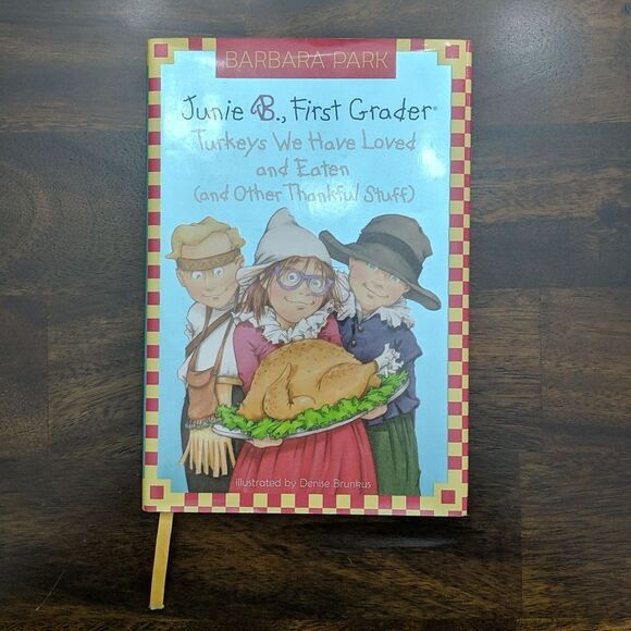 Junie B., Turkeys We Have Loved and Eaten - Barbara Park - Picture 1 of 2